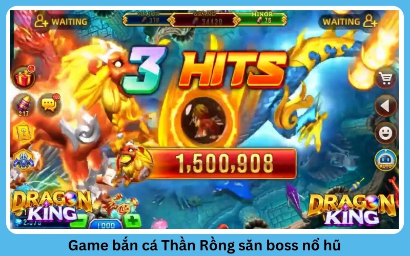 Game bắn cá Thần Rồng săn boss nổ hũ