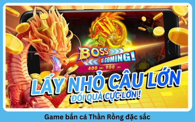 Game bắn cá Thần Rồng