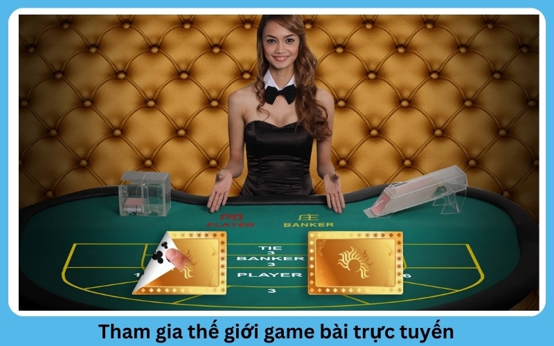 tham gia sảnh game bài uy tín