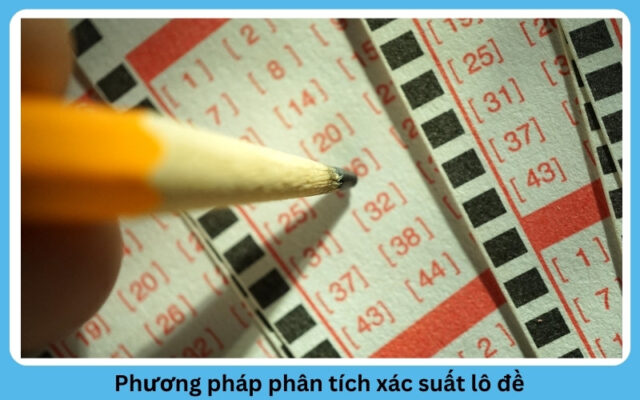 Phương pháp phân tích xác suất lô đề